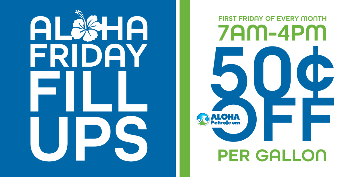 Receive 50¢ offer per gallon first Friday of each month from 7am to 4pm.